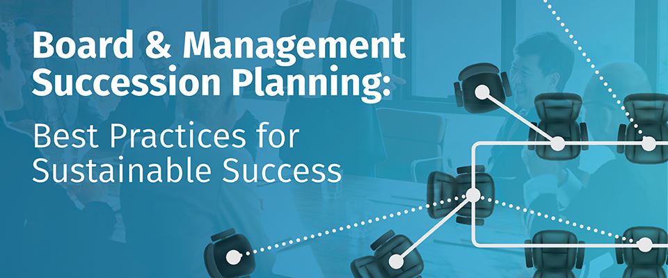 board-management-succession-planning-best-practices-960-x-400-v2
